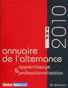 Couverture du livre « Annuaire de l'alternance ; apprentissage et professionnalisation (édition 2010) » de  aux éditions L'etudiant