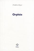 Couverture du livre « Orphée » de Frédéric Boyer aux éditions P.o.l