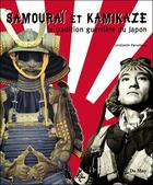 Couverture du livre « Samouraïs et kamikaze ; l'esprit guerrier » de Constantin Parvulesco aux éditions Du May