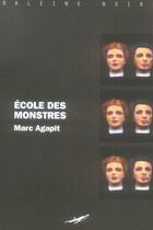 Couverture du livre « École des monstres » de Marc Agapit aux éditions Baleine