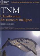 Couverture du livre « TNM ; classification des tumeurs malignes (7e édition) » de  aux éditions Vuibert