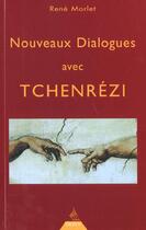 Couverture du livre « Nouveaux Dialogues Avec Tchenrezi » de Morlet aux éditions Dervy