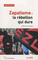 Couverture du livre « Zapatisme : la rébellion qui dure » de  aux éditions Syllepse