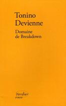 Couverture du livre « Domaine de breakdown » de Tonino Devienne aux éditions Verdier