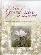 Couverture du livre « Une grand-mère se souvient ; pour mes petits-enfants avec toute ma tendresse » de Helen Exley aux éditions Exley