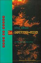 Couverture du livre « Souffre-hier (édition 2005) » de Irene Albane aux éditions Sum