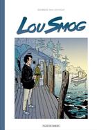 Couverture du livre « Lou Smog : Intégrale vol.1 : Tomes 1 et 2 » de Georges Van Linthout aux éditions Paquet