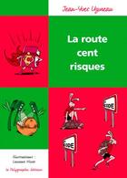 Couverture du livre « La route cent risques » de Jean-Yves Uzureau aux éditions D'orbestier