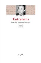 Couverture du livre « Entretiens vol 2, 1969-1978 » de Michel Butor aux éditions Joseph K