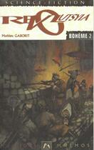 Couverture du livre « Boheme 2 - revolutsyia » de Mathieu Gaborit aux éditions Mnemos