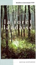 Couverture du livre « Petit vocabulaire de la forêt landaise » de Benedicte Fenie et Jean-Jacques Fenie aux éditions Confluences