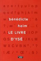 Couverture du livre « Le livre d'ysé » de Benedicte Heim aux éditions Contrebandiers