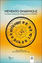 Couverture du livre « Mémento dharmique ; principales données sur l'enseignement du bouddha » de  aux éditions Aluna