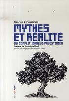 Couverture du livre « Mythes et réalité du conflit israëlo-palestinien » de Norman Finkelstein aux éditions Aden Belgique