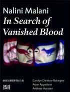 Couverture du livre « Nalini malani in search of vanished blood » de Hatje aux éditions Hatje Cantz