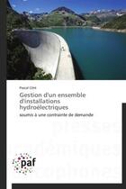 Couverture du livre « Gestion d'un ensemble d'installations hydroélectriques » de Pascal Cote aux éditions Presses Academiques Francophones