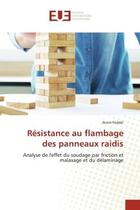 Couverture du livre « Resistance au flambage des panneaux raidis - analyse de l'effet du soudage par friction et malaxage » de Feddal Ikram aux éditions Editions Universitaires Europeennes