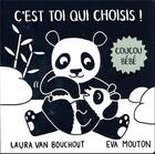 Couverture du livre « Coucou bébé : c'est toi qui choisis ! » de Laura Van Bouchout et Eva Mouton aux éditions Le Ballon