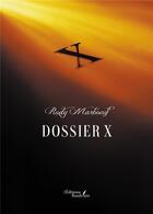 Couverture du livre « Dossier X » de Rudy Marboeuf aux éditions Baudelaire