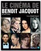 Couverture du livre « Le cinéma de Benoît Jacquot » de Xavier Lardoux aux éditions Editions Pc