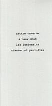 Couverture du livre « Lettre ouverte à ceux dont les lendemains chanteront peut-être » de Lionel Bourg aux éditions Le Realgar