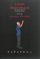 Couverture du livre « Lékritir, Daniel Honoré ; Marséline Doub-Kër » de Rober Andre aux éditions K'a