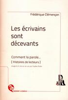 Couverture du livre « Les écrivains sont décevants » de Frederique Clemencon aux éditions L'ire Des Marges