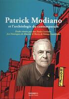 Couverture du livre « Patrick Modiano et l'archéologie du quotidien » de  aux éditions Passage(s)
