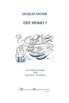 Couverture du livre « Exit homo ? » de Jacques Ascher aux éditions Borromees