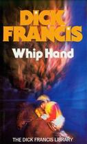 Couverture du livre « Whip Hand » de Dick Francis aux éditions Penguin Books Ltd Digital