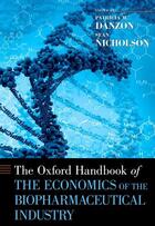 Couverture du livre « The Oxford Handbook of the Economics of the Biopharmaceutical Industry » de Patricia M Danzon aux éditions Oxford University Press Usa