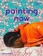 Couverture du livre « Painting now (hardback) » de Hudson Suzanne aux éditions Thames & Hudson