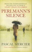 Couverture du livre « Perlmann's silence » de Pascal Mercier aux éditions Atlantic Books