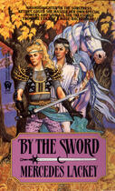 Couverture du livre « By the Sword » de Mercedes Lackey aux éditions Penguin Group Us