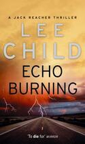 Couverture du livre « Echo Burning » de Lee Child aux éditions Epagine