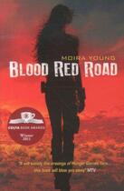 Couverture du livre « BLOOD RED ROAD » de Moira Young aux éditions Scholastic