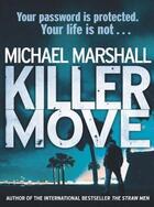 Couverture du livre « Killer Move » de Michael Marshall aux éditions Orion