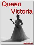 Couverture du livre « Queen Victoria » de Anonymous aux éditions Ebookslib