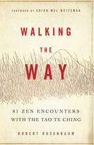 Couverture du livre « Walking the Way » de Rosenbaum Robert aux éditions Wisdom Publications