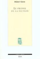 Couverture du livre « Revue poétique ; le propre de la fiction » de Dorritt Cohn aux éditions Seuil