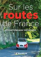 Couverture du livre « Sur les routes de France (édition 2021) » de Collectif Michelin aux éditions Michelin