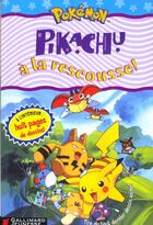 Couverture du livre « Pikachu a la rescousse ! » de Tracey West aux éditions Gallimard-jeunesse