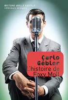 Couverture du livre « L'histoire de Foxy Moll » de Carlo Gebler aux éditions Joelle Losfeld