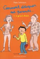 Couverture du livre « Comment éduquer ses parents... t.2 ; le grand sketch » de Pete Johnson aux éditions Gallimard Jeunesse