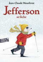 Couverture du livre « Jefferson se fâche » de Antoine Ronzon et Jean-Claude Mourlevat aux éditions Gallimard-jeunesse