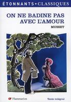 Couverture du livre « On ne badine pas avec l'amour » de Alfred De Musset aux éditions Flammarion