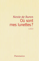 Couverture du livre « Où sont mes lunettes ? » de Nicole De Buron aux éditions Flammarion