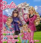 Couverture du livre « Barbie et ses soeurs au club hippique » de  aux éditions Albin Michel