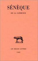 Couverture du livre « De la clemence » de Seneque aux éditions Belles Lettres