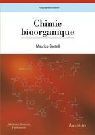 Couverture du livre « Chimie bioorganique » de Santelli aux éditions Lavoisier Medecine Sciences